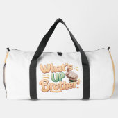 Was geht Bruder Gruß Duffle Bag (Rückseite)