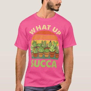 Was geht Succa Lustiger Kaktus Sukkulenten Pflanze T-Shirt
