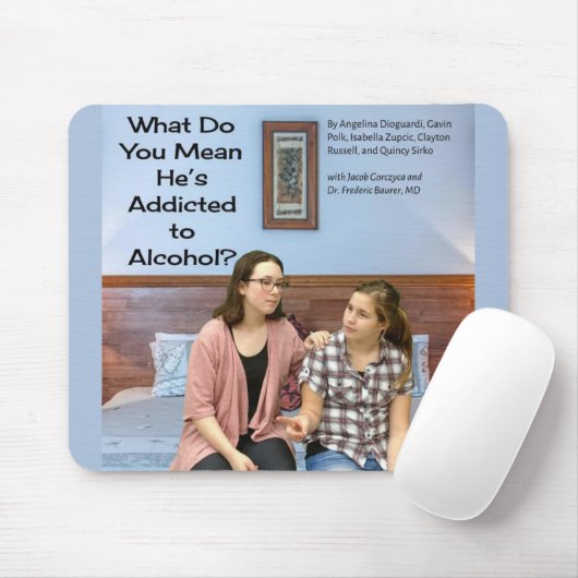 Was Gemein du, dass er Alkohol getrunken hat? Mousepad (Mit Mouse)