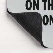 WAS GESCHIEHT AUF DEM BOOT… BLEIBE AUF DEM BOOT MOUSEPAD (Ecke)