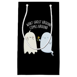Was Gespenst Umher Geht Kommt Um Halloween Pun  Kleine Geschenktüte