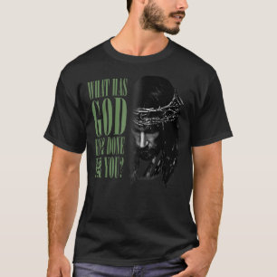 Was Gott je für euch gemacht hat Jesus unaufhaltsa T-Shirt