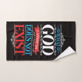 Was Gott nicht tun kann, existiert nicht Handtuch (Handtuch)