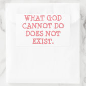 WAS GOTT NICHT TUN KANN, EXISTIERT NICHT. RECHTECKIGER AUFKLEBER (Tasche)