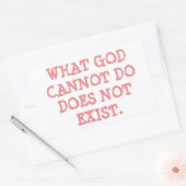 WAS GOTT NICHT TUN KANN, EXISTIERT NICHT. RECHTECKIGER AUFKLEBER (Umschlag)