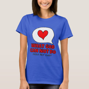 Was Gott nicht tun kann existiert nicht - Typograf T-Shirt