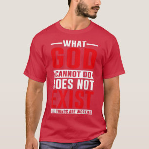 Was Gott nicht tun kann, ist das NSPPD-Gebet T-Shirt