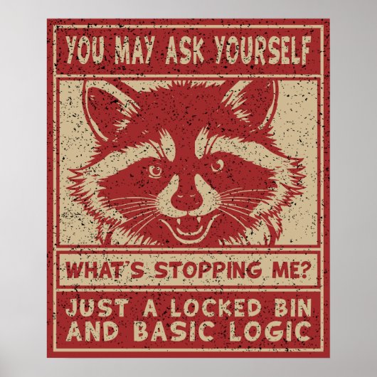 Was hält mich auf Lustiger Waschbär Poster (Vorne)