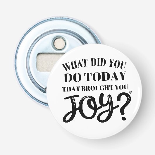 Was hast du heute getan, das dir Freude gebracht h Flaschenöffner (Vorderseite)