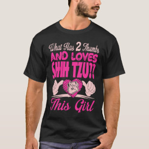 Was hat 2 Daumen und Lieben schih Tzu dieses Mädch T-Shirt