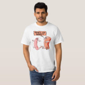 Was herauf Kumpel ist T-Shirt (Vorne ganz)