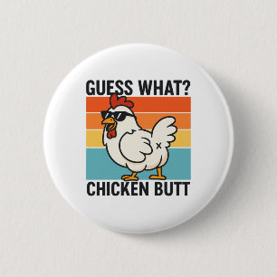 Was Huhn Arsch _23  Button