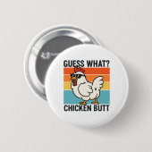 Was Huhn Arsch _23  Button (Vorne & Hinten)