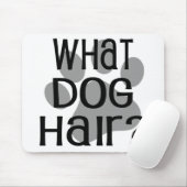 Was Hund Hair Mousepad (Mit Mouse)