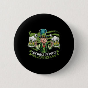 Was ich für St. Patricks Day Funny Trump Gewollt h Button
