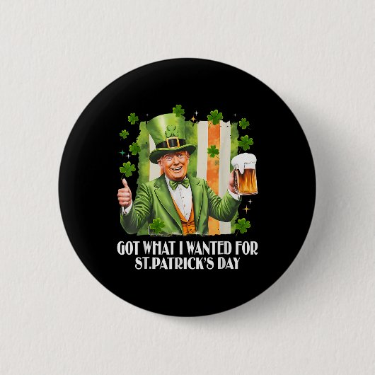 Was ich für St. Patricks Day Funny Trump Gewollt h Button (Vorderseite)