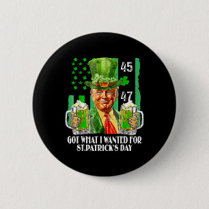 Was ich für St. Patricks Day Funny Trump Gewollt h Button