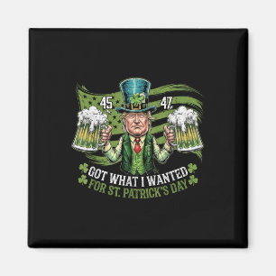 Was ich für St. Patricks Day Funny Trump Gewollt h Magnet
