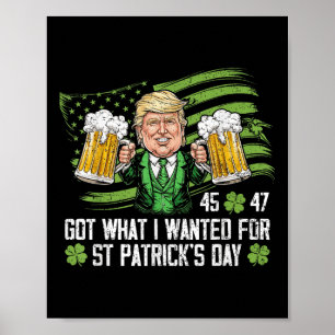 Was ich für St. Patricks Day Funny Trump Gewollt h Poster