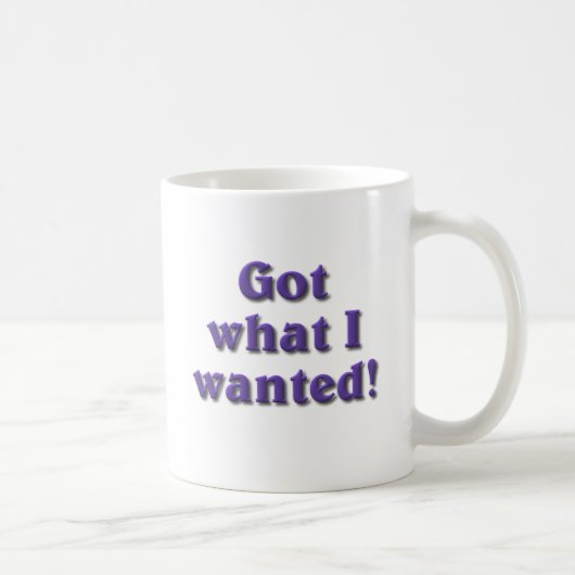 Was ich Gewollt habe got Kaffeetasse (Rechts)