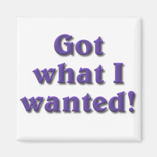 Was ich Gewollt habe got Magnet (Vorne)
