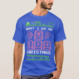 Was ich mache in den Weihnachtsspielen Spielen Piz T-Shirt