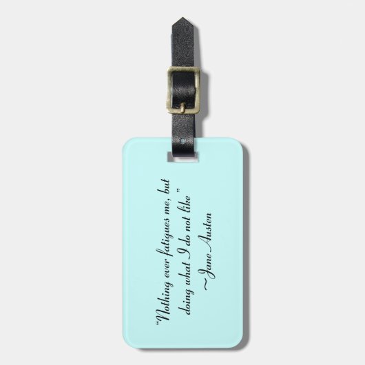 Was ich nicht mag, Jane Austen Zitat Gepäckanhänger (Vorderseite vertikal)
