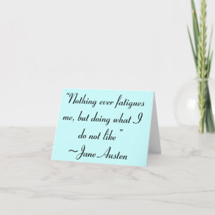 Was ich nicht mag, Jane Austen Zitat Karte