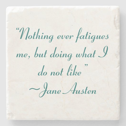 Was ich nicht mag, Jane Austen Zitat Steinuntersetzer (Vorderseite)