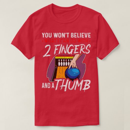 Was ich nicht tun kann 2 Finger Thumb Funny Bowlin T-Shirt (Design vorne)