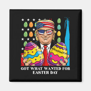 Was ich zu Ostern Gewollt habe, got Trump Magnet