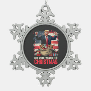 Was ich zu Weihnachten gewollt habe, got Trump San Schneeflocken Zinn-Ornament