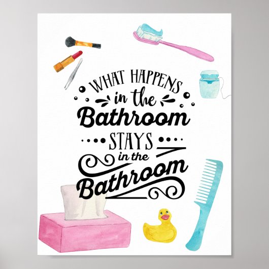 Was im Badezimmer Bleibe Poster (Vorne)