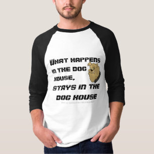 Was im Hundehaus… geschieht T-Shirt