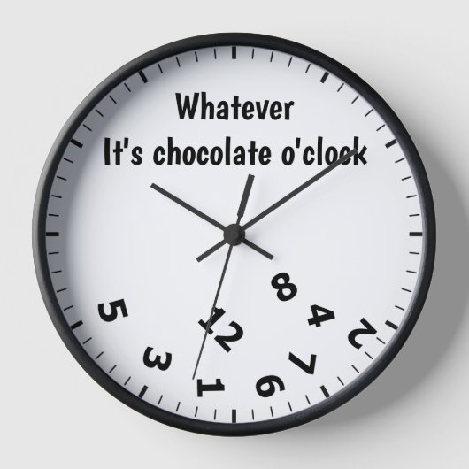 Was immer es ist Schokolade O'clock Funny Clock Uhr (Vorderseite)