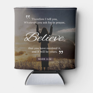 Was immer Sie im Gebet Gefragt haben, glauben Sie. Dosenkühler