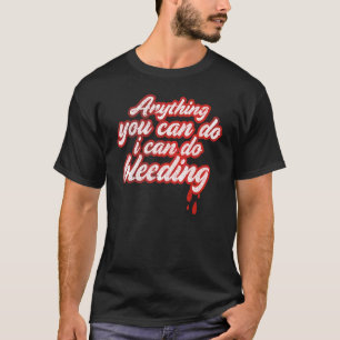 Was immer Sie tun können, ich kann für Feministen  T-Shirt