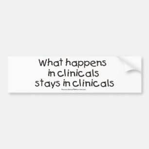 Was in Clinicals geschieht, bleibe in Clinicals Autoaufkleber