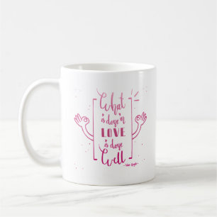 WAS IN DER LIEBE GETAN WIRD, WIRD GUT GESCHAFFEN KAFFEETASSE