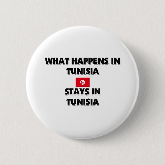 Was in TUNESIEN geschieht, bleibe dort Button (Vorderseite)