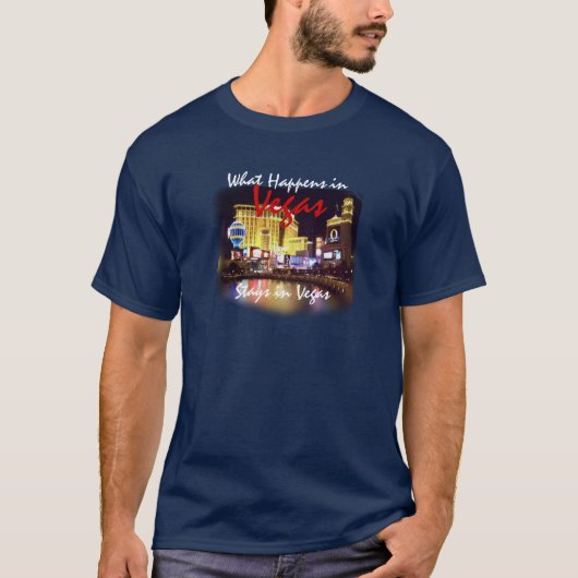 Was in Vegas geschieht, bleibe in Vegas T-Shirt (Vorderseite)