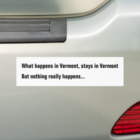 Was in Vermont geschieht, bleibe in Vermont aber Autoaufkleber (Auf Auto)