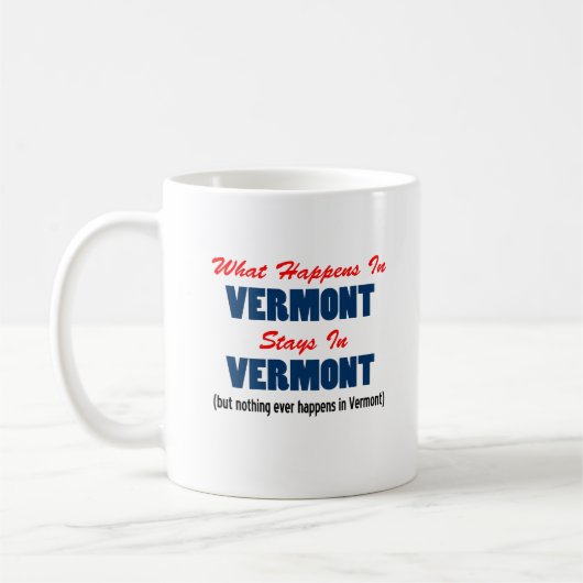 Was in Vermont geschieht, bleibe in Vermont Kaffeetasse (Links)