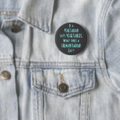 Was isst ein Humanist? Button (Beispiel)