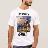 Was ist also Gnu? T-Shirt (Vorderseite)