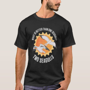 Was ist besser als eine Möwe viele Möwen T-Shirt