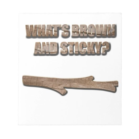 Was ist Brown and Sticky Joke? Notizblock (Vorderseite)