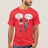 Was ist Crackin Oh Nuttin Funny Ballet Nutcracker? T-Shirt (Vorderseite)