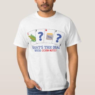 Was ist das Abkommen mit Mais-Nüssen? T-Shirt