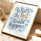 Was ist das Beste, was passieren könnte? Wall Art Poster